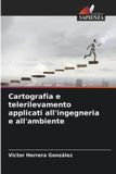 Cartografia OmniScriptum SRL Cartografia e telerilevamento applicati all'ingegneria e all'ambiente
