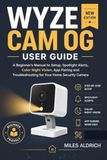 WYZE CAM OG USER GUIDE