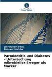 Parodontitis Verlag Unser Wissen Parodontitis und Diabetes - Untersuchung mikrobieller Erreger als Marker