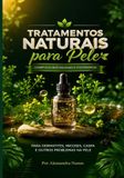 Tratamentos Naturais para Pele: Dermatites, Manchas, Micoses, Caspa e outros problemas na pele