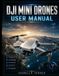 Dji Mini Drones User Manual