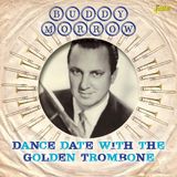 Dance Buddy Morrow - Dance Date With The Golden Trombone (CD)
