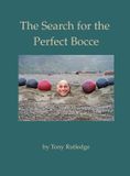 The Bol The Search for the Perfect Bocce