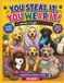 YOU STEAL IT, YOU WEAR IT! Labrador Retriever Edition: Labrador Retrievers Caught Red-Pawed in a Hilarious Colouring Adventure