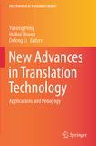 New Springer Nature New Frontiers in Translation Studies- New Advances in Translation Technology Paperback