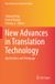 New Springer Nature New Frontiers in Translation Studies- New Advances in Translation Technology Paperback
