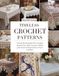 Timeless Crochet Patterns: 150 Versatile Designs for Table Runners, Doilies, Placemats, Bedspreads, and Lace Borders