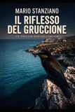 IL RIFLESSO DEL GRUCCIONE: Le indagini di Marco / La serie del Gargano — Vol. 1