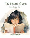 The Return of Jesus: Introduction- Book 2
