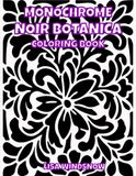 MONOCHROME NOIR BOTANICA: COLORING BOOK