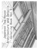 Japanese Tea House Architecture and Details Coloring Book vol.2