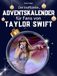 Der Taylor Swift Der inoffizielle Adventskalender für alle Fans von Taylor Swift