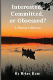 Interested, Libri GmbH Interested, Committed, or Obsessed? Paperback