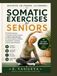 SOMATIC EXERCISES FOR SENIORS