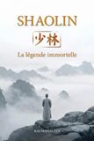Shaolin - La légende immortelle