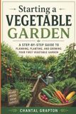 Starting The Grapton Family Library Starting a Vegetable Garden