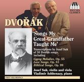 Suk/Ashkenazy Toccata Classics Josef Suk & Vladimir Ashkenazy - Dvořák: Songs My Great-grandfather Taught Me (CD)