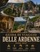 Guida Ardennes Travel Guide 2026-2027: Durbuy, Dinant, Bouillon, Bastogne, Vianden and the rest of Belgium, Luxembourg and France – Castles, caves, hiking trails and practical tips