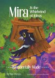Mira and the Whirlwind of Idea's: A Heartwarming Picture book for children with neurodivergents about confidence, problem solving, and creative thinki