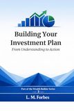 Building Your Investment Plan: From Understanding to Action
