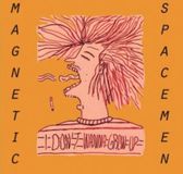 Suburban Magnetic Spacemen I Don't Wanna Grow Up (LP)