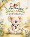 Cippi the Koala and the Secrets of Mindfulness: Four Mindfulness stories filled with games and activities for children