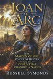 Joan Independently Published Wings of the Seraphim / Wings of the Divine- Joan of Arc Paperback