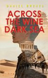 Across Libri GmbH Across the Wine Dark Sea Hardcover