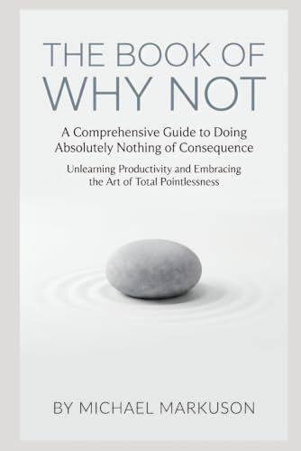 The Book of Why Not