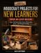 Woodcraft Libri GmbH Woodcraft Projects for New Learners