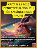 KRITA 5.3.1 2026 BENUTZERHANDBUCH FÜR ANFÄNGER UND PROFIS