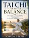 TAI CHI FOR BETTER BALANCE: A Proven Guide to Improving Stability, Preventing Falls, and Moving with Confidence at Any Age