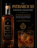 The Patriarch Xo Cocktail Collection