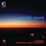 Ensemble Dorian Tomas Luis De Victoria: Tenebrae Responsories