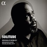 Solitude Reginald Mobley, Brandon Acker, Douglas Balliett - Solitude (CD)