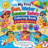 My First Summer Safety Adventure Coloring Book for Kids