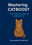 Mastering CatBoost: The Hidden Gem of Tabular AI