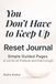 You Reset Journal: Simple Guided Pages to Let Go of Pressure and Feel Enough