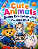 Amazing Animal Jobs Coloring Book