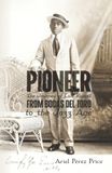 PIONEER The Journey of Luis Russell from Bocas del Toro to the Jazz Age