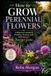 How Libri GmbH How to Grow Perennial Flowers: A Beginner’s Guide to Planting, Pruning, and Maintaining a Beautiful Garden Paperback