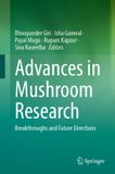 Advances Springer Nature Advances in Mushroom Research: Breakthroughs and Future Directions