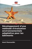 Développement Editions Notre Savoir Développement d'une méthode d'évaluation environnementale adaptative pour les bâtiments