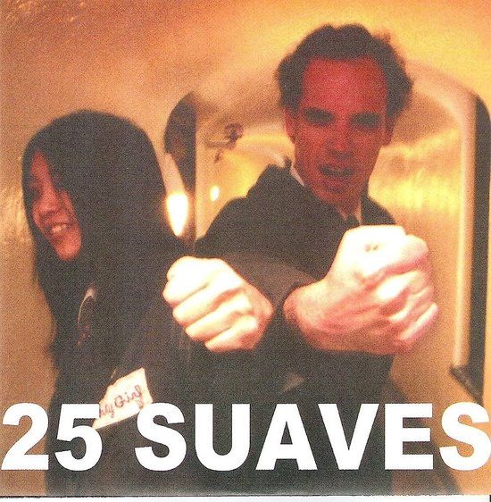 Sonic Rendezvous 25 Suaves 25 Suaves - All But Nothing/Motorbreath (7" Single)