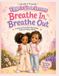 Egypt’s Little Lessons: Breathe In, Breathe Out: A Coloring Story About Big Feelings, Bravery & Taking a Breath