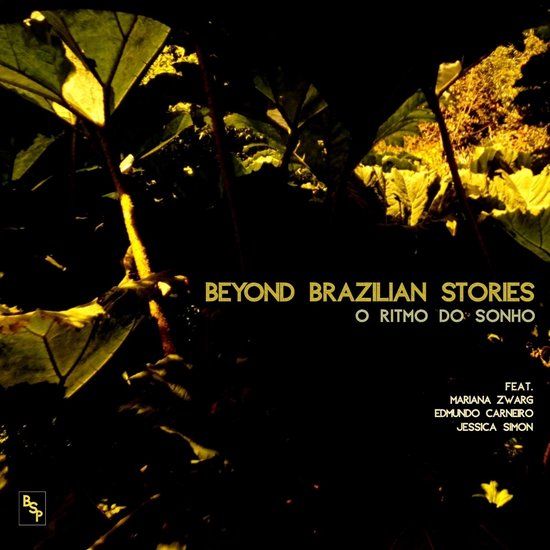 O Beyond Brazilian Stories - O Ritmo Do Sonho (2 LP)