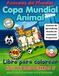 Copa Mundial Animal Copa Mundial Animales del Mundial Libro para colorear