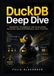 DuckDB Deep Dive: Advanced Techniques for Developers Building High-Performance Data Systems