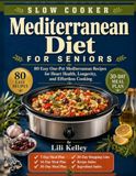 Slow Cooker Mediterranean Diet for Seniors