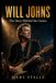 WILL JOHNS: The Story Behind the Guitar